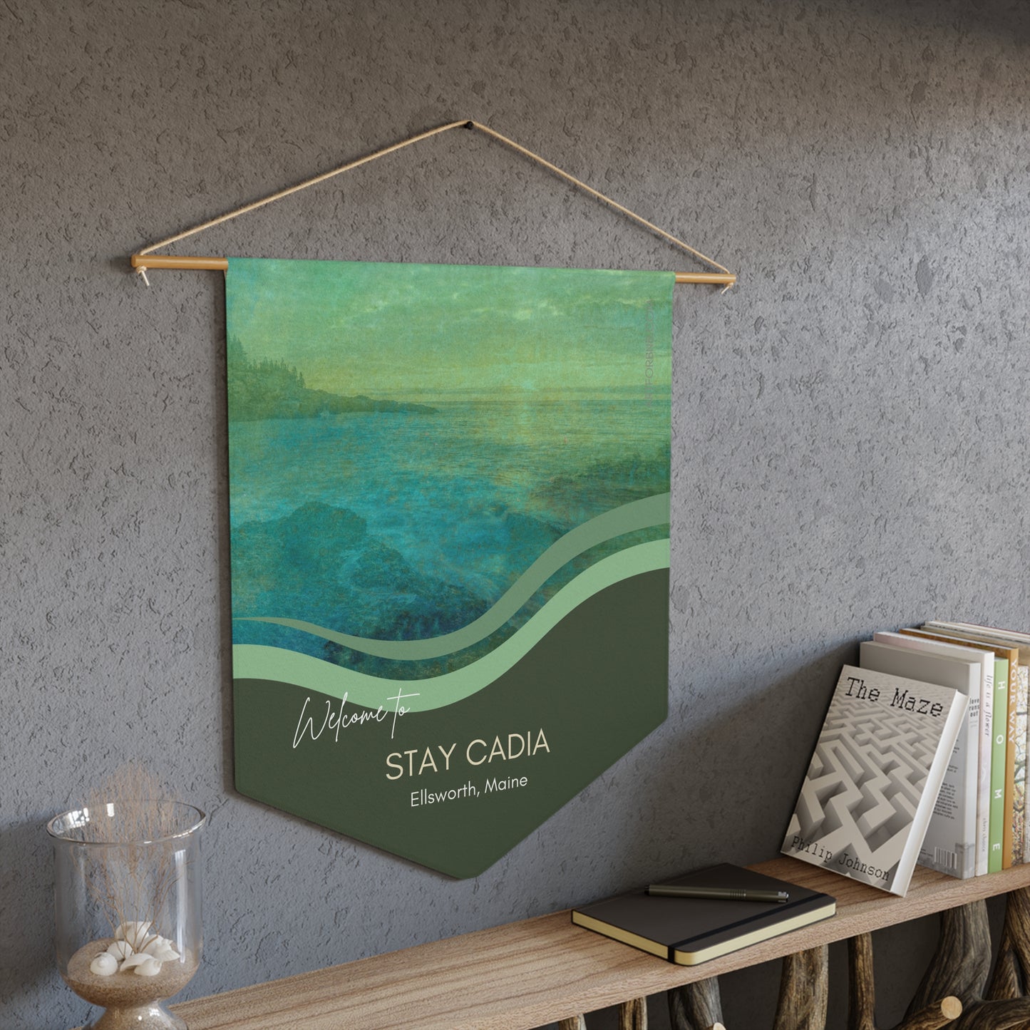 STAY CADIA (ACADIA) Welcome Pennant Vista Nuovo Fine Art Prints by Juliana2me